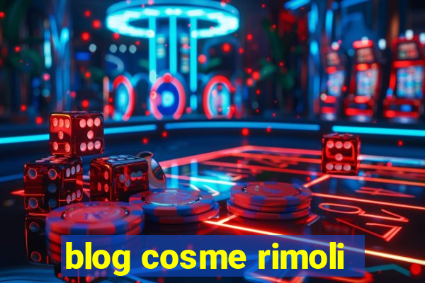 blog cosme rimoli